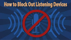 Blocking Listening Devices